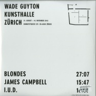 Back View : Blondes James Campbell Iud - WADE GUYTON KUNSTHALLE ZUERICH (3X12 INCH) - Crystal Hotel Records / CH001