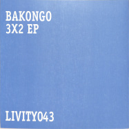Back View : Bakongo - 3 x 2 EP - Livity Sound / LIVITY043