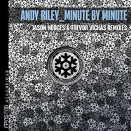 Back View : Andy Riley - MINUTE BY MINUTE (FEAT JASON HODGES, TREVOR VICHAS MIXES) - Frosted / FROSTED 003