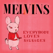 Back View : Melvins - EVERYBODY LOVES SAUSAGES (2LP) - Ipecac Recordings / IPC288LP