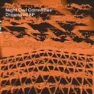 Back View : Night Owl Committee - DROWNDED EP - Analogical Force / IS2