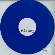 Back View : Robi Insinna - HARD WORK (BLUE COLOURED VINYL) - Industria / IND001
