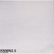 Back View : KNOWONE - KNWN2.5 (VINYL ONLY / 190G) - KNWN / KNWN2.5