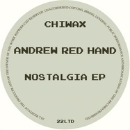Back View : Andrew Red Hand - NOSTALGIA EP - Chiwax / CHIWAX022LTD