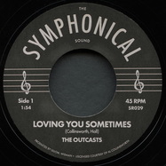 Back View : The Outcasts - LOVING YOU SOMETIMES / SHA-LA-LA (7 INCH) - Symphonical Records / SR29