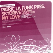 Back View : Patric La Funk Pres. Skydrive - MY LOVE - Housesession / hsr025