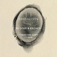Back View : Blocks & Escher - FROM THE ASHES / GEM - Narratives / NARRATIVES015