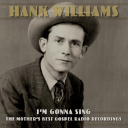 Back View : Hank Williams - IM GONNA SING:THE MOTHERS BEST GOSPEL RADIO RECO (3LP) - Bmg Rights Management / 405053869308