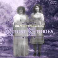 Back View : Whitmore Sisters - GHOST STORIES (LP) - Red House / RHRLP323