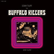Back View : Buffalo Killers - STAY TUFF / LOST CUTS (LP) - Alive / LPALIVE114