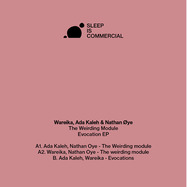 Back View : Ada Kaleh, Nathan Oye, Wareika - THE WEIRDING MODULE / EVOCATION EP - Sleep is Commercial / SIC026