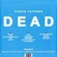 Back View : Young Fathers - DEAD (2LP, LTD 10TH ANNIVERSARY EDITION, RSD 2024) - Big Dada / BD239X