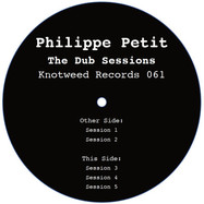 Back View : Philippe Petit - THE DUB SESSIONS - Knotweed Records / KW061