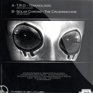 Back View : Tekknologic/ The Crushmachine - T.R.O./ SOLAR CHROME - Maschinen Musik MASCH07