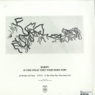 Back View : Barnt - IS THIS WHAT THEY WERE BORN FOR? - Magazine / Magazine 006