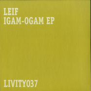 Back View : Leif - IGAM-OGAM EP - Livity Sound / LIVITY037