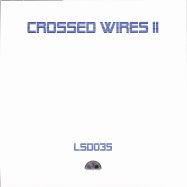 Back View : Various Artists - CROSSED WIRES II (LP) - Light Sounds Dark / LSD035
