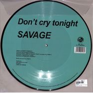 Back View : Savage - DONT CRY TONIGHT (PICTURE DISC) - Blanco Y Negro / MX133