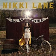 Back View : Nikki Lane - ALL OR NOTHIN (LP) - New West Records, Inc. / LPNWC5675