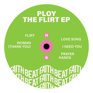 Back View : Ploy - THE FLIRT EP - Faith Beat / FAITHBEAT-011