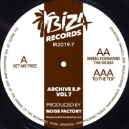 Back View : Noise Factory - ARCHIVE EP VOL 7 - Ibiza Records / IR2019-7