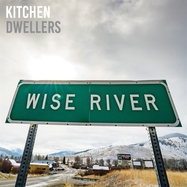 Back View : The Kitchen Dwellers - WISE RIVER (LP) - No Coincidence / 00150981