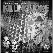 Back View : Killing Joke - TURN TO RED (LP) - The Cadiz Recording Co. / 26114