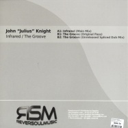 Back View : John Julius Knight - INFRARED / THE GROOVE - Reversoul rsm001