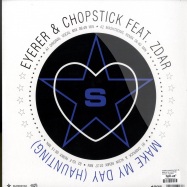 Back View : Eyerer & Chopstick Feat. Zdar - MAKE MY DAY (HAUNTING) - Superstar / super4005
