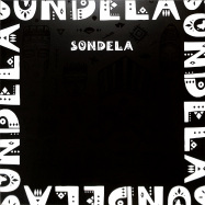 Back View : Various Artists - SONDELA SELECTS - Sondela Recordings / SONDES001