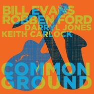 Back View : Robben Ford / Bill Evans - COMMON GROUND (2LP) - Musik Produktion Schwarzwald / 0217885MS1