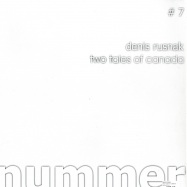 Back View : Denis Rusnak - TWO TALES OF CANADA - Nummer 007