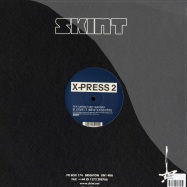 Back View : X-Press 2 featuring Kurt Wagner - GIVE IT - Skint / Skint111P