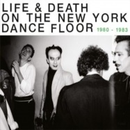 Back View : Various Artists - LIFE & DEATH ON A NEW YORK DANCE FLOOR (1980-1983) (2XCD) - Reappearing Records / REAPPEARCD001