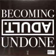 Back View : Adult. - BECOMING UNDONE (LP) - Dais / DAIS194LP / 00149819