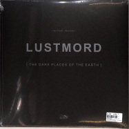 Back View : Lustmord - THE DARK PLACES OF THE EARTH (2LP) - Pelagic Records / 00146569