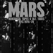 Back View : Mars - REHEARSAL TAPES AND ALT-TAKES NYC 1976-1978 (LP) - Improved Sequence / 00152347