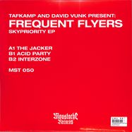 Back View : Tafkamp And David Vunk Present Frequent Flyers - SKYPRIORITY EP - Moustache / MST050