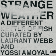 Back View : Strange Weather - A DIFFERENT KETTLE OF FISH (3LP, COLOURED VINYL) - Sushitech / SUSH72C