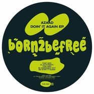 Back View : Azaad - DOIN IT AGAIN EP - Born 2 Be Free / B2BF 003