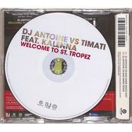 Back View : DJ Antoine vs. Timati ft. Kalenna - WELCOME TO ST. TROPEZ  (2-TRACK-MAXI-CD) - Kontor / 1061410kon / 4933368