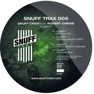 Back View : Snuff Crew Feat. Robert Owens - CLARITY (INCL STEFFI RMX) - Snuff Trax / Stx005