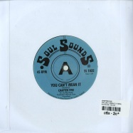 Back View : Chapter Five, Micky Moonshine - YOU CANT MEAN IT / NAME IT YOU GOT IT (7 INCH) - Soul Sounds / ss1032