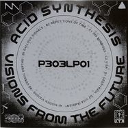 Back View : Acid Synthesis - VISIONS FROM THE FUTURE (2LP) - Planet 303 / P303LP01