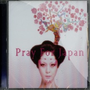 Back View : Various Artists - PRAY FOR JAPAN (CD) - K2S Records / k2sr001cd