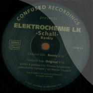 Back View : Elektrochemie Lk - SCHALL (INCL THOMAS SCHUMACHER REMIX) - Confused Records / CON024-6