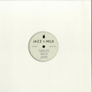 Back View : Sam Irl & Dusty - TWELVE INCH JAMS 004 - Jazz & Milk / JAMS004