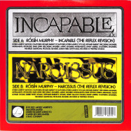 Back View : Roisin Murphy - INCAPABLE / NARCISSUS (THE REFLEX REVISIONS) - Skint / SKINT448LP