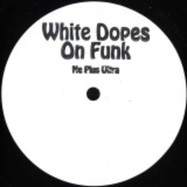 Back View : White Dopes On Funk - NE PLUS ULTRA EP - D.A.M.N / DAMN005