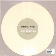 Back View : Terrence Parker - LOVES GOT ME HIGH (10 INCH, WHITE COLOURED VINYL) - Systematic / SYST1002-6